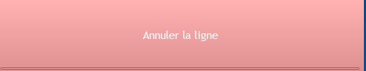 Annuler la ligne Annuler la ligne