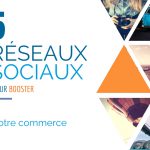 5 réseaux sociaux pour booster mon commerce